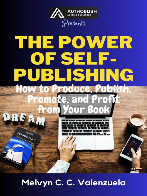 Title details for The Power of Self-Publishing by MELVYN C.C. VALENZUELA - Available